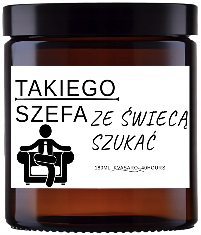 Świeca KVASARO „Takiego szefa ze świecą szukać”