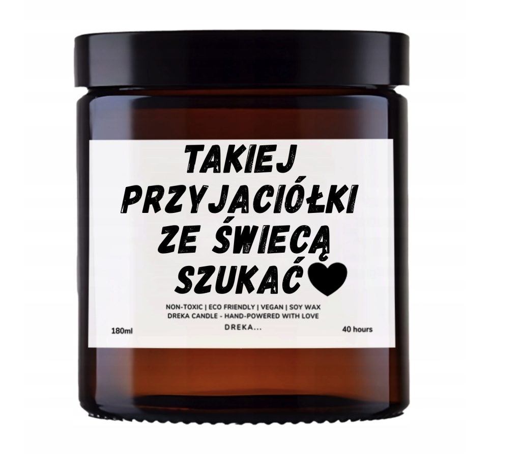 Świeca — Takiej przyjaciółki