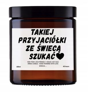 Świeca — Takiej przyjaciółki