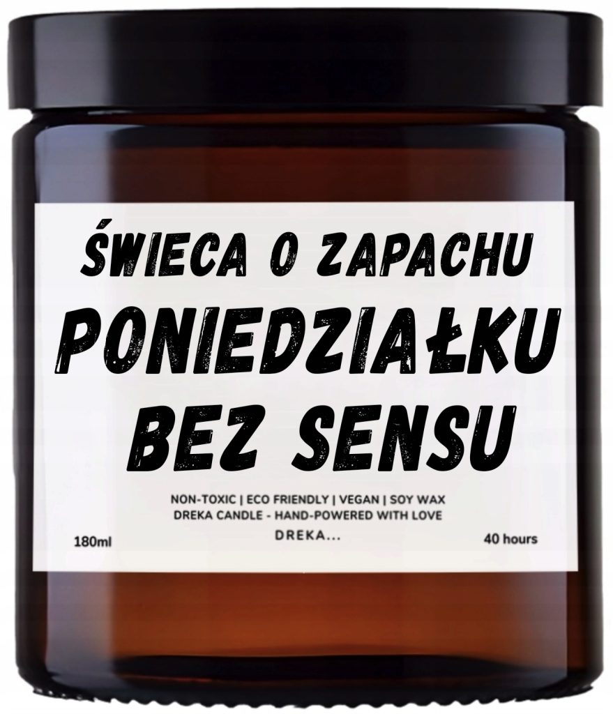 Świeca — Poniedziałku bez sensu