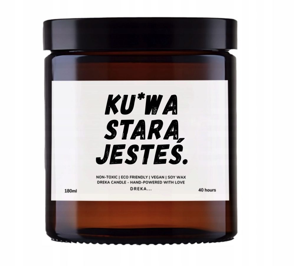 Świeca — Ku*wa, stara jesteś