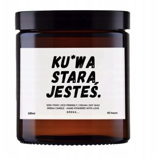Świeca — Ku*wa, stara jesteś