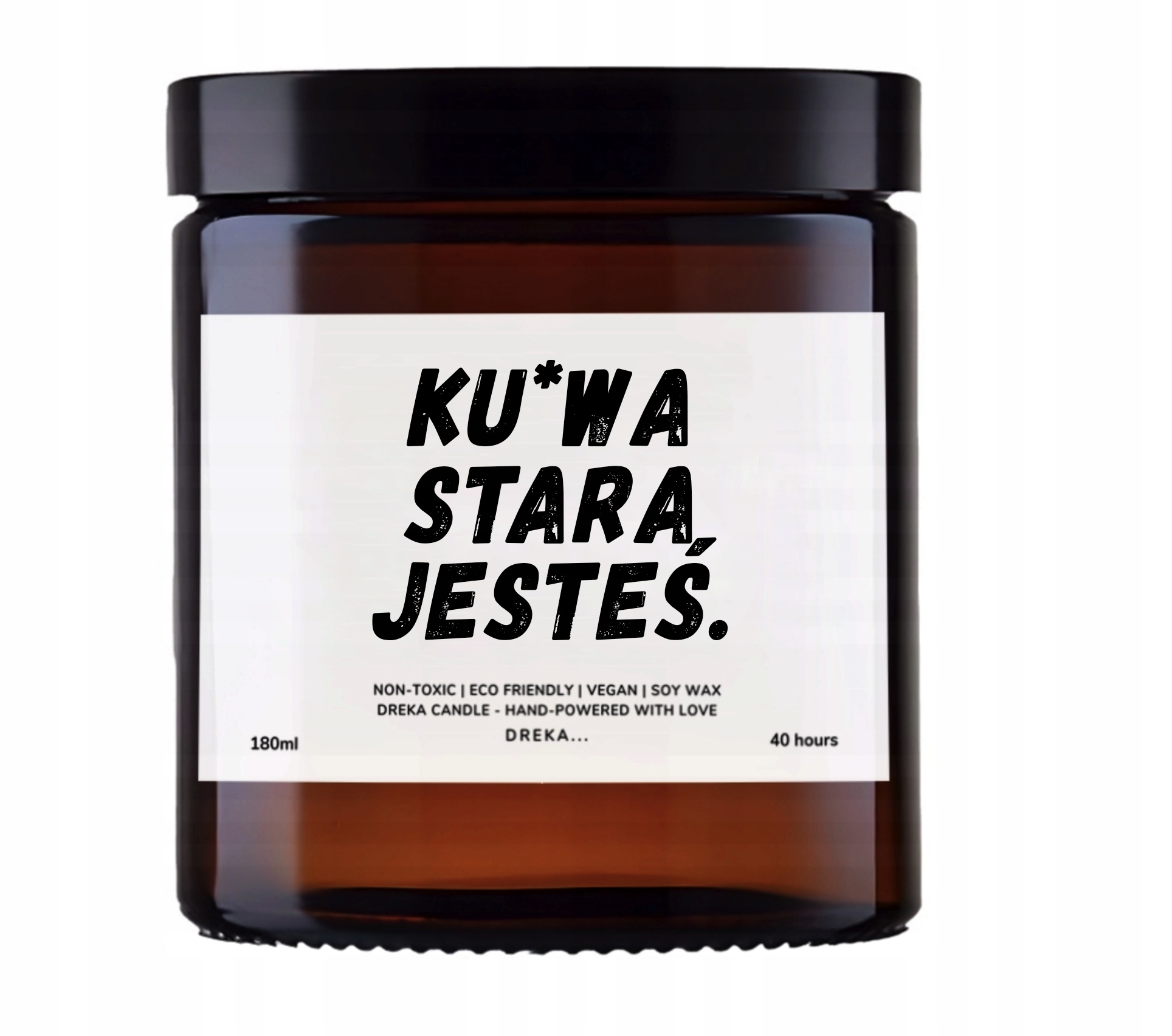 Świeca — Ku*wa, stara jesteś