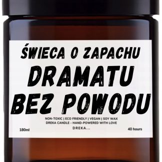 Świeca — Dramatu bez powodu