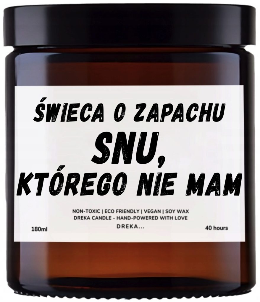 Świeca — Snu, którego nie mam