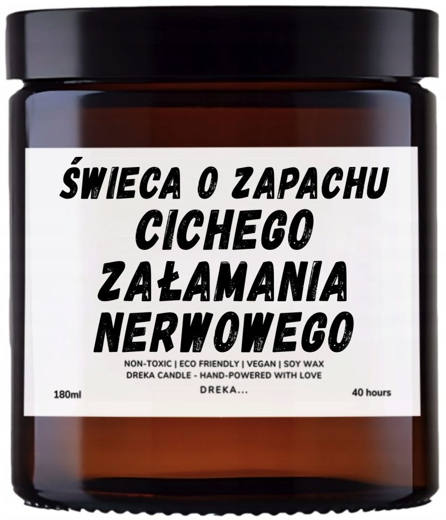 Świeca — Cichego załamania nerwowego