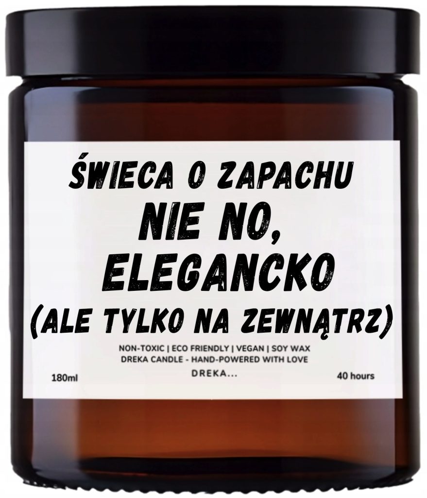 Świeca — Nie no, elegancko