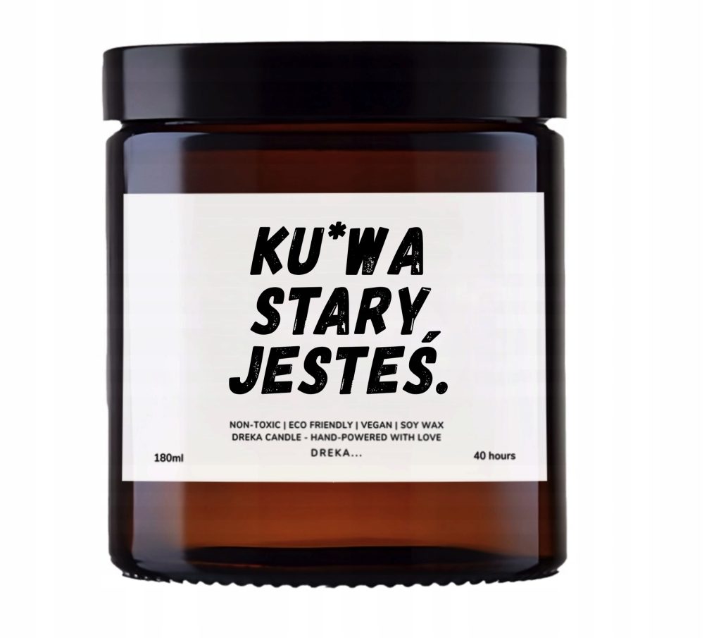 Świeca — Ku*wa, stary jesteś